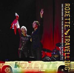 Roxette : Roxette Travelling